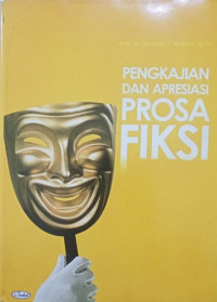 PENGKAJIAN DAN APRESIASI FIKSI