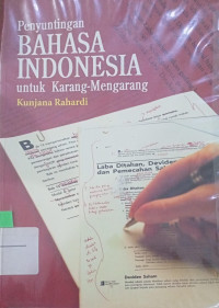 Penyuntingan BAHASA INDONESIA untuk Karang-Mengarang