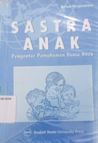 SASTRA ANAK Pengantar Pemahaman Dunia Anak