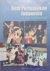 Seni Pertunjukan Indonesia Di Era Globalisasi