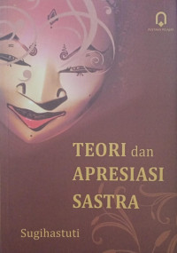 TEORI dan APRESIASI SASTRA